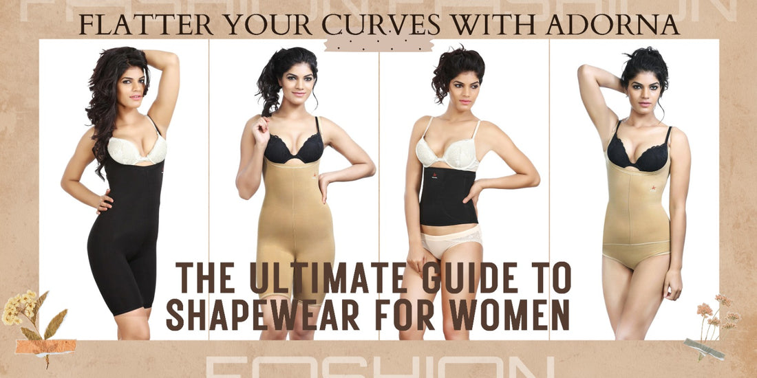 The Ultimate Guide to Shapewear: How to Find the Perfect Fit – Adorna